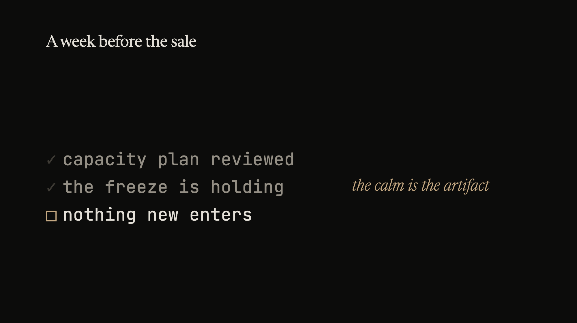 A checklist. Two items checked. The third, unchecked, reads: nothing new enters.